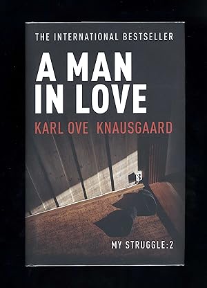 Seller image for A MAN IN LOVE (My Struggle: Book 2) First UK edition - second impression for sale by Orlando Booksellers