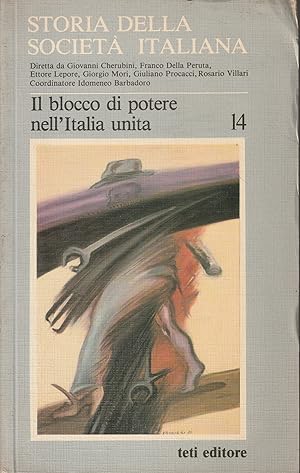 Seller image for Storia della societ  italiana vol. 14 Il blocco di potere nell'Italia unita for sale by Messinissa libri