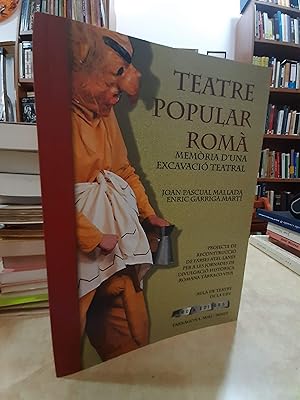 Imagen del vendedor de TEATRE POPULAR ROM. Memria d'una excavaci teatral. a la venta por LLIBRERIA KEPOS-CANUDA