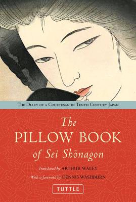 Immagine del venditore per The Pillow Book of Sei Shonagon: The Diary of a Courtesan in Tenth Century Japan (Hardback or Cased Book) venduto da BargainBookStores
