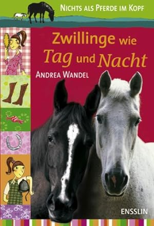 Bild des Verkufers fr Zwillinge wie Tag und Nacht: Nichts als Pferde im Kopf zum Verkauf von Gabis Bcherlager