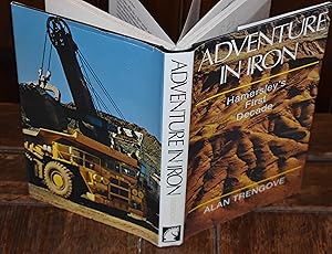 Seller image for ADVENTURE IN IRON - HAMERSLEY'S FIRST DECADE for sale by CHESIL BEACH BOOKS