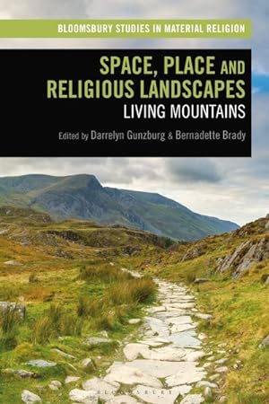 Image du vendeur pour Space, Place and Religious Landscapes : Living Mountains mis en vente par GreatBookPrices