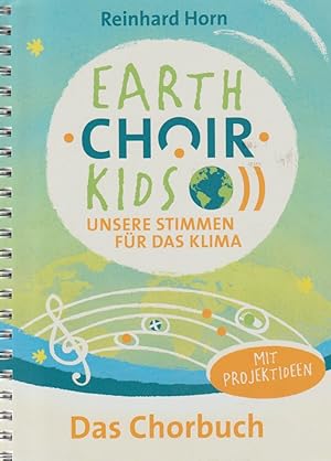 EARTH.CHOIR.KIDS: Unsere Stimmen für das Klima