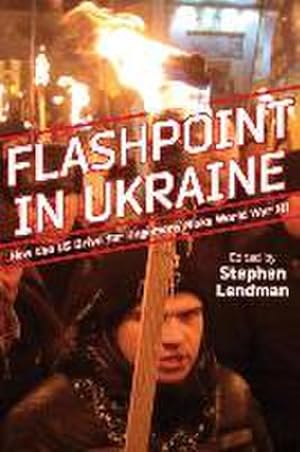 Bild des Verkufers fr Flashpoint in Ukraine : How the Us Drive for Hegemony Risks World War III zum Verkauf von AHA-BUCH GmbH