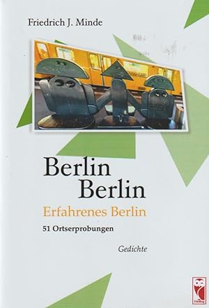 Bild des Verkufers fr Berlin Berlin: Erfahrenes Berlin -51 Ortserprobungen zum Verkauf von Falkensteiner