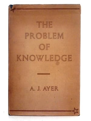 Imagen del vendedor de The Problem of KNowledge a la venta por World of Rare Books