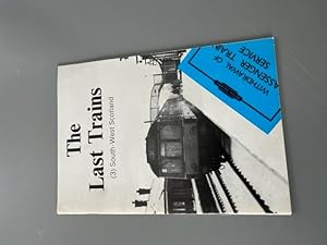 Imagen del vendedor de Last Trains: South West Scotland v. 3 a la venta por SallyMcGillBooks