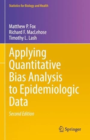 Immagine del venditore per Applying Quantitative Bias Analysis to Epidemiologic Data venduto da GreatBookPrices