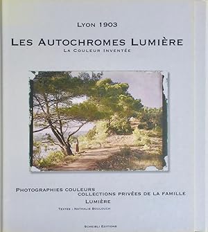 Lumie`re, la couleur invente e: Les autochromes, photographies couleurs, collection prive e de la...