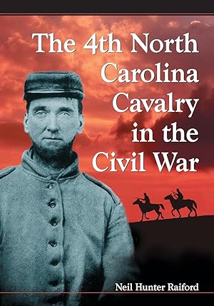 Seller image for 4th North Carolina Cavalry in the Civil War for sale by moluna