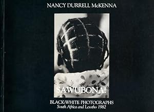 Image du vendeur pour Sawubona ! Black:White Photographs, South Africa and Lesotho 1982 mis en vente par Joseph Burridge Books
