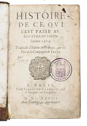 Histoire de ce qui s'est passé au royaume du Japon l'annee 1624.Paris, Sebastien Chappelet, 1628....