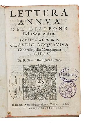 Seller image for Lettera annua del Giappone del 1609. e 1610, scritta al M.R.P. Claudio Acquaviva.Rome, Bartolomeo Zannetti, 1615. 8vo. Contemporary limp vellum, title in ink and shelf marks on spine. for sale by Antiquariaat FORUM BV