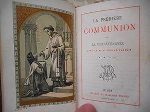 Image du vendeur pour La premiere communion et la perseverence mis en vente par Frederic Delbos