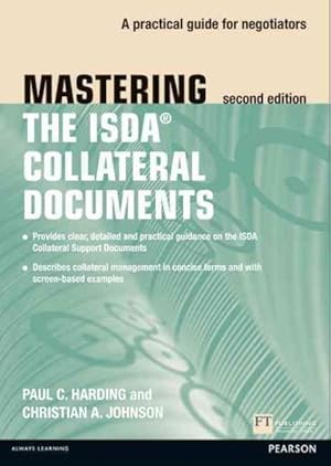 Imagen del vendedor de Mastering the ISDA Collateral Documents : A Practical Guide for Negotiators a la venta por GreatBookPrices