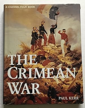 Seller image for The Crimean War. A Channel Four Book. for sale by Monkey House Books