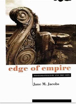 Imagen del vendedor de Edge of Empire: Postcolonialism and the City a la venta por A Book Preserve