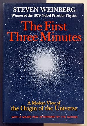The First Three Minutes. A Modern View of the Origin of the Universe