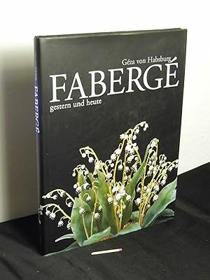 Fabergé - gestern und heute -