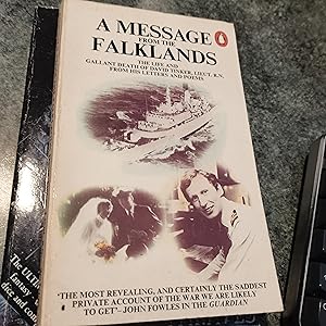 Imagen del vendedor de A message from the Falklands: The life and gallant death of David Tinker : from his letters and poems a la venta por SGOIS