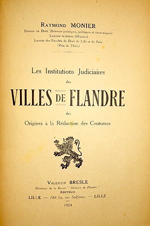 Bild des Verkufers fr Les institutions judiciaires des villes de Flandre des origines  la rdaction des coutumes. zum Verkauf von LIBRAIRIE GIARD