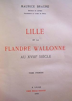Lille et la Flandre Wallonne au XVIIIe siècle.