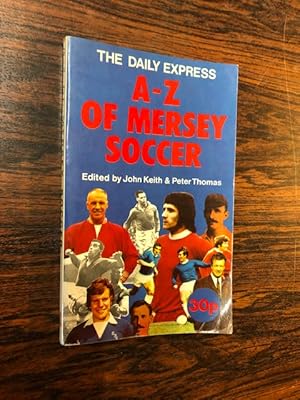 Seller image for The Daily Express A-Z of Mersey Soccer for sale by The Berwyn Bookshop