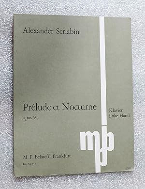 Seller image for Prlude et Nocturne Opus 9; Prelude and Nocturne Opus 9: fr klavier linke hand; for piano left hand for sale by Cotswold Valley Books