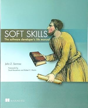 Bild des Verkufers fr Soft Skills: The software developer's life manual zum Verkauf von Librodifaccia