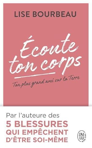 Bild des Verkufers fr Ecoute Ton Corps - Ton Plus Grand Ami Sur La Terre zum Verkauf von Smartbuy