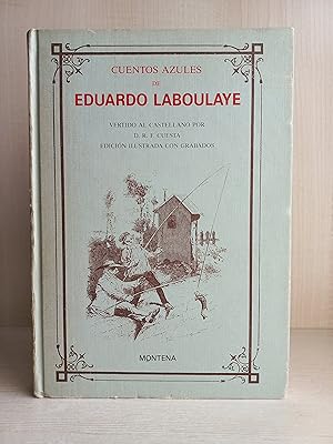 Imagen del vendedor de Cuentos Azules de Eduardo Laboulaye. Montena, 1988. a la venta por Bibliomania