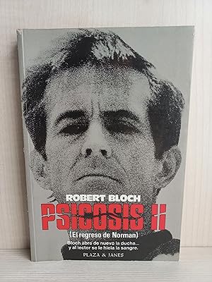 Imagen del vendedor de Psicosis II. Robert Bloch. Plaza y Janés, colección Novelistas del día, primera edición, 1983. a la venta por Bibliomania