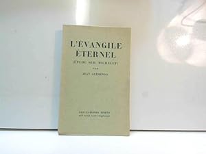 Image du vendeur pour L'vangile ternel (Etude sur Michelet) - (Collection : "Les Cahiers Verts" n4) mis en vente par JLG_livres anciens et modernes