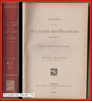 Zeitschrift für die Geschichte des Oberrheins. Neue Folge. Band XXXIII. (Der ganzen Reihe 72. Band.)