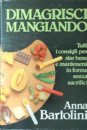 Bild des Verkufers fr Dimagrisci mangiando zum Verkauf von Librodifaccia