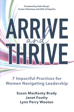 Immagine del venditore per Arrive and Thrive : 7 Impactful Practices for Women Navigating Leadership venduto da GreatBookPrices