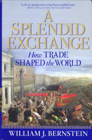 Bild des Verkufers fr A splendid exchange. How trade shaped the world zum Verkauf von Antiquariaat Parnassos vof