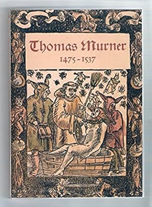 Image du vendeur pour Thomas Murner: Humaniste et theologien alsacien (1475-1537). Exposition de la Bibliothque Nationale et Universitaire Strasbourg et de la Badische Landesbibliothek Karlsruhe mis en vente par Bcherwelt Wagenstadt