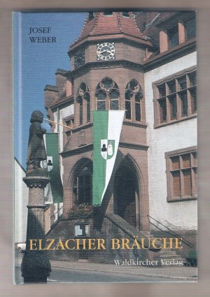 Seller image for Elzacher Bruche. Erlebtes und berliefertes for sale by Bcherwelt Wagenstadt