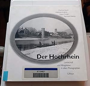 Bild des Verkäufers für Der Hochrhein: Landschaft und Alltagsleben in alten Photographien zum Verkauf von Bücherwelt Wagenstadt