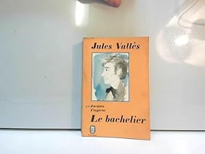 Bild des Verkufers fr Jacques Vingtras **. Le bachelier zum Verkauf von JLG_livres anciens et modernes