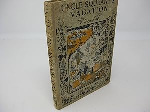 Bild des Verkufers fr UNCLE SQUEAKY'S VACATION zum Verkauf von Frey Fine Books