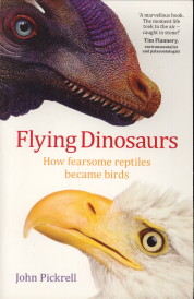 Imagen del vendedor de Flying dinosaurs. How fearsome reptiles became birds a la venta por Antiquariaat Parnassos vof
