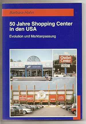 Bild des Verkufers fr 50 Jahre Shopping Center in den USA: Evolution und Marktanpassung (Geographische Handelsforschung) zum Verkauf von Bcherwelt Wagenstadt