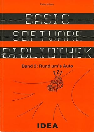 Bild des Verkufers fr Basic Software Bibliothek,Band 2: Rund um's Auto zum Verkauf von Antiquariat Kastanienhof