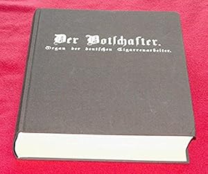 Immagine del venditore per Der Botschafter. Organ der deutschen Cigarrenarbeiter. 1867 - 1871. Ein Reprint der Gewerkschaft Nahrung - Genuss - Gaststtten venduto da Bcherwelt Wagenstadt