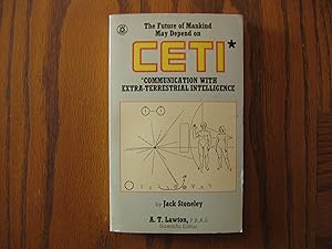 Image du vendeur pour The Future of Mankind May Depend On CETI (Communication with Extra-Terrestrial Intelligence) mis en vente par Clarkean Books