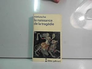 Bild des Verkufers fr Nietzsche: La naissance de la tragdie/ Ides Gallimard, 1982 zum Verkauf von JLG_livres anciens et modernes