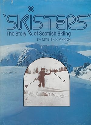 Skisters, The Story of Scottish Skiing.